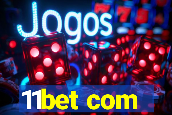 11bet com